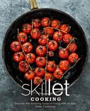 Skillet Cooking: Discover the  - VERY GOOD