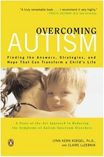 Overcoming Autism: Finding the Answers, Strategies, and Hope That Can Transform