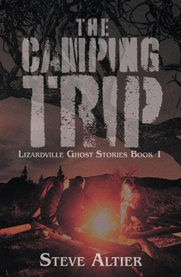 The Camping Trip Steve Altier Taschenbuch Englisch 2023 4 Horsemen Publications