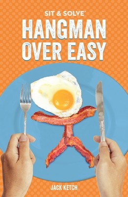 Hangman Over Easy (Sit & Solve#174) (Sit & Solve  Series),Jack K