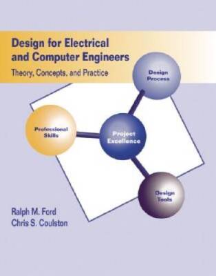 Design for Electrical and Computer Engineers: Theory Concepts  - VERY GOOD