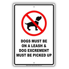 Dogs Must Be On A Leash  Dog Excrement Wall Decor Novelty Aluminum Metal Sign