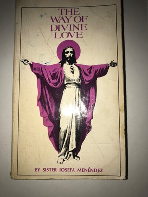 The Way of Divine Love by Sister Josefa Menendez (1993 - Fourth Printing)