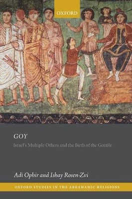 Goy by Adi Ophir, Ishay Rosen-Zvi - 9780198866466