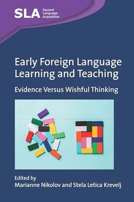 Early Foreign Language Learning and Teaching : Evidence - Trade Paperback NEW St