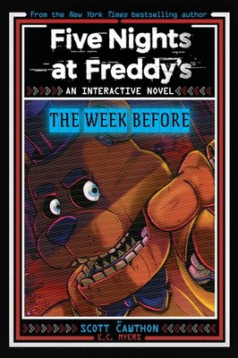 Five Nights at Freddy's: The Week Before, An AFK Book (Interactive Novel #1)...
