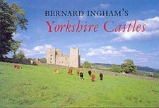 Yorkshire Castles, Ingham, Bernard