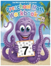 Preschool Math Workbook For Kids Ages 3-5: Easy Math Workbook for Early Learners