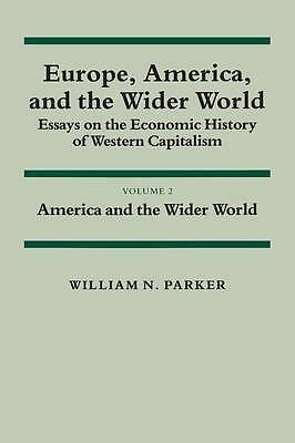 Europe, America, and the Wider World: Volume 2, America and the Wider World