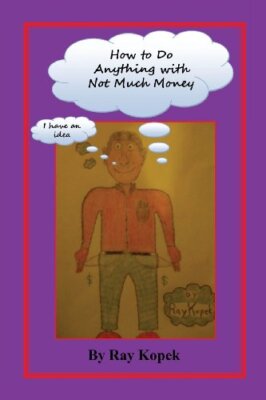 How to Do Anything with Not Much Money New 9781608624928 Fast Free Shipping-,