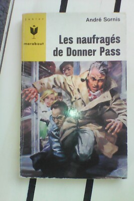 Marabout junior / André Sornis / Les nafragés de give pass / 1966
