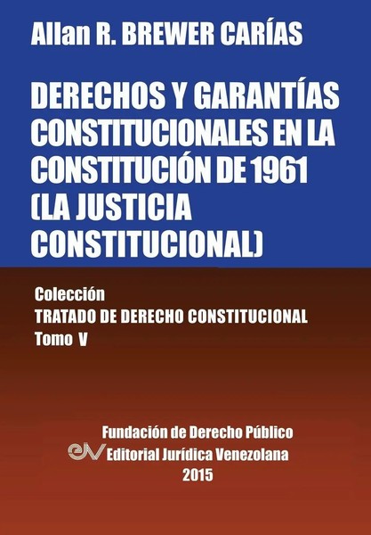 Allan R Brewer-Carias | Derechos Y GarantÍAs Constitucionales EN La...-image
