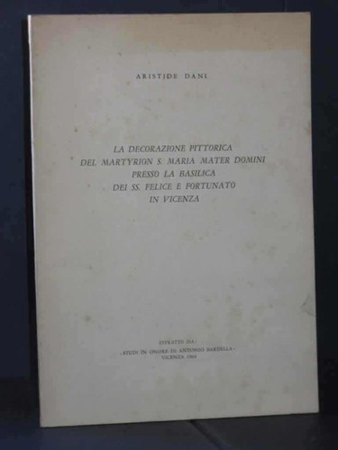 Aristide Dani - La decorazione pittorica del Martyrion S. Maria Mater Domini ... prezzo ebay