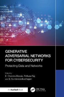 Generative Adversarial Networks for Cybersecurity: - 9781041098010