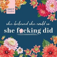 2027 She Believed She Could So She F*Cking Did Wall: August 2026 - ... Book NEU
