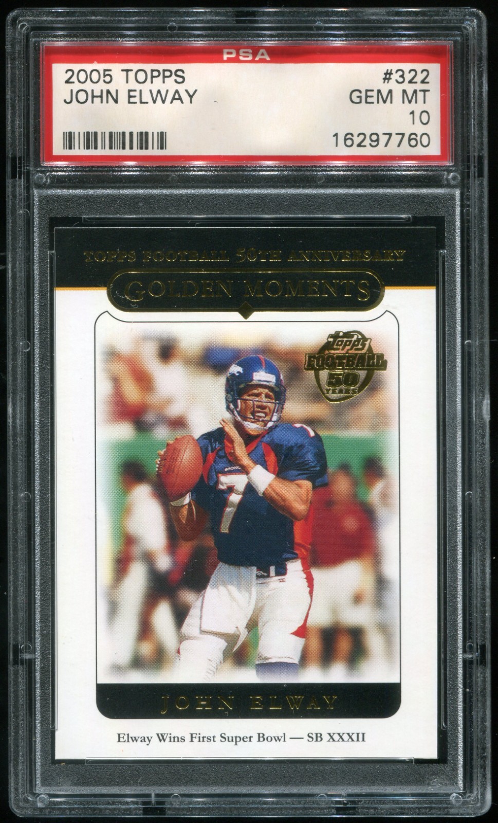 2005 Topps John Elway #322 (HOF) PSA 10 (16297760)