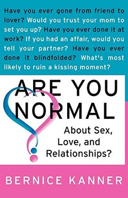 Are You Normal About s**, Love, and Relationships?,Bernice Kanne