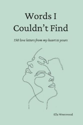 Ella Wrenwood Words I Couldn't Find (Taschenbuch)