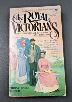 THE ROYAL VICTORIANS by Christopher Hibbert Berkley Book 1977 Paperback PB