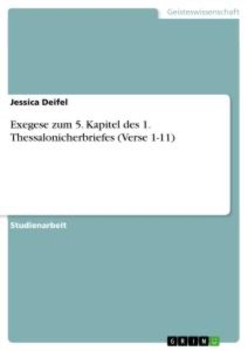 Thumbnail - Exegese Zum 5. Kapitel Des 1. Thessalonicherbriefes (verse 1-11) |