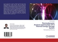 Thermodynamic Analysis:Optimization Of A Thermal Energy Storage System Atilla B¿
