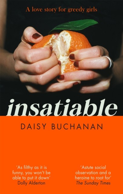 Insatiable by Daisy Buchanan (Paperback Book)