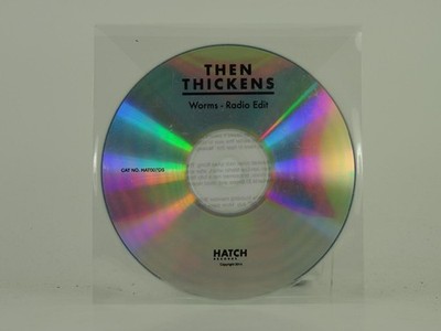 THEN THICKENS WORMS (D7) 1 Track Promo CD Single including Plastic Sleeve HATCH 
