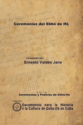 Ceremonias del Ebb de If by Ernesto Vald?s Jane (Spanish) Paperback Book