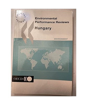 Oecd Environmental Performance Reviews Hungary