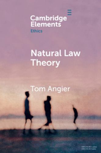 Natural Law Theory Angier Paperback Cambridge University Press 9781108706391