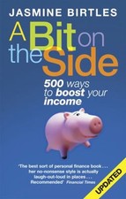 A Bit on the Side : 5 Ways to Boost Your Income Paperback Jasmine