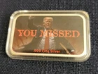 One Ounce .999 Silver Bar - Trump "You Missed" and "Fight"