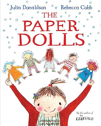 The Paper Dolls,Julia Donaldson, Rebecca Cobb- 9781447220145