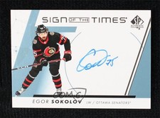 2022-23 SP Authentic Sign of the Times Egor Sokolov #SOTT-ES Auto 0cv