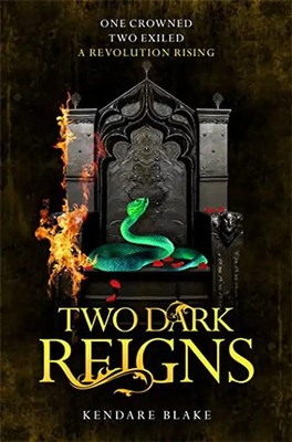 Two Dark Reigns (Three Dark Crowns, Band 3)