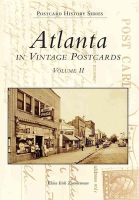 Atlanta Postcards: Volume Two by Elena Irish Zimmerman (English) Novelty Book