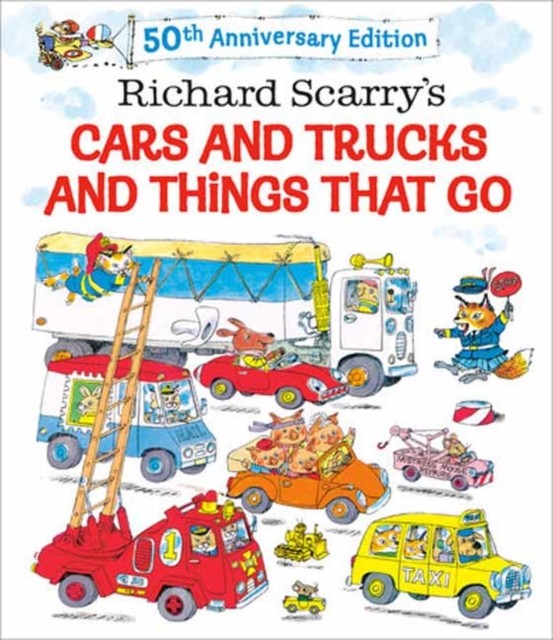 Richard Scarrys Cars and Trucks and Things That Go by Richard Scarry HARDBACK