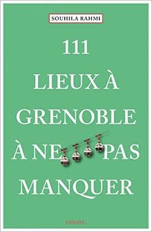 111 Lieux à Grenoble à ne pas manquer: Guide touris... | Buch | Zustand sehr gut