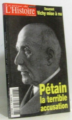 Pétain Die schreckliche Anklage - Die Geschichtszeitschrift | Kollektiv | Guter Zustand
