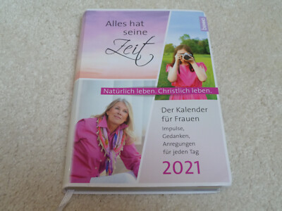 Alles hat seine Zeit 2021 - Der Kalender für Frauen / Top Zustand!