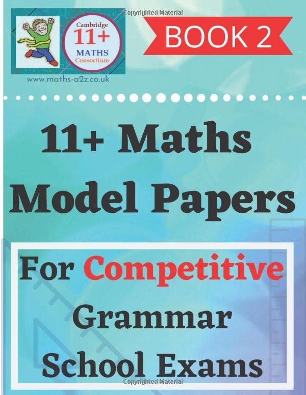 11+ PLUS MATHS MODEL PAPERS FOR COMPETITIVE GRAMMAR SCHOOL EXAMS 2 BOOKS ANSWER
