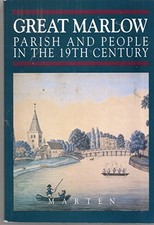 Great Marlow: Parish and people in ..., Marten, (ed. Je