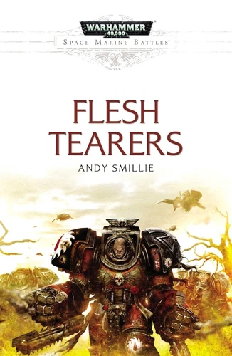 40K - Flesh Tearers (Space Marine Battles) Paperback – February 9, 2016