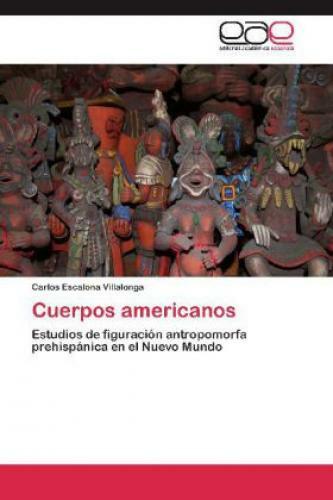 Thumbnail - Cuerpos Americanos Estudios De Figuración Antropomorfa Prehispánica En