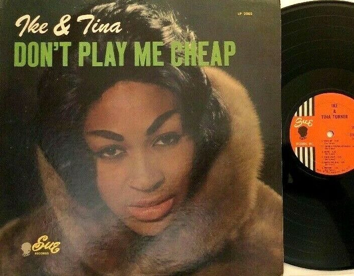 IKE & TINA TURNER~"DONT PLAY ME CHEAP"~EX/VG+~1963 U.S.1st.PRESS"~SUE 2005~LP!!!