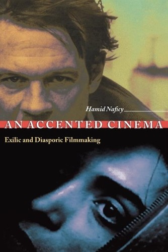 An Accented Cinema by Hamid Naficy - 9780691043913