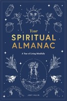 Your Spiritual Almanac | Joey Hulin | A Year Of Living Mindfully | Buch | 256 S.