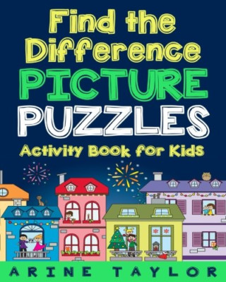 Find the Difference Picture Puzzles: Activity Book for  - Paperback NEW Taylor,