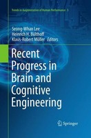Recent Progress In Brain And Cognitive Engineering Seong-Whan Lee