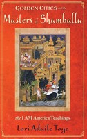 Lori Adaile Toye | Go*Den Cities And The Masters Of Shamballa | Buch | Englisch